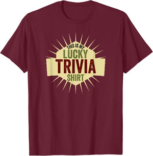 Funny This is My Lucky Trivia Shirt Team Trivia Night T-Shirt - T-Shirt | Maroon
