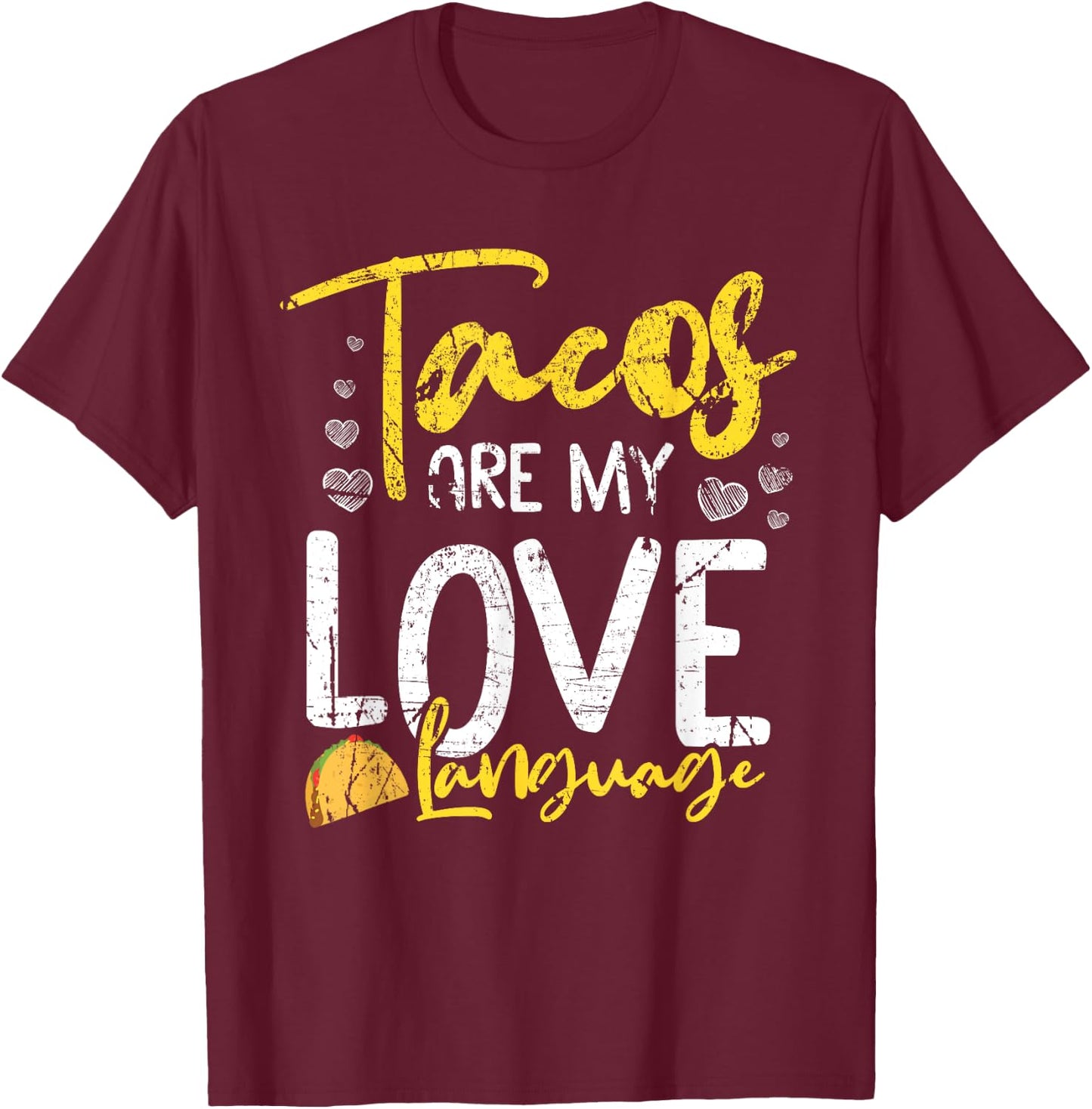 Tacos Are My Love Language Funny Cinco De Mayo Retro Graphic T-Shirt - T-Shirt | Maroon