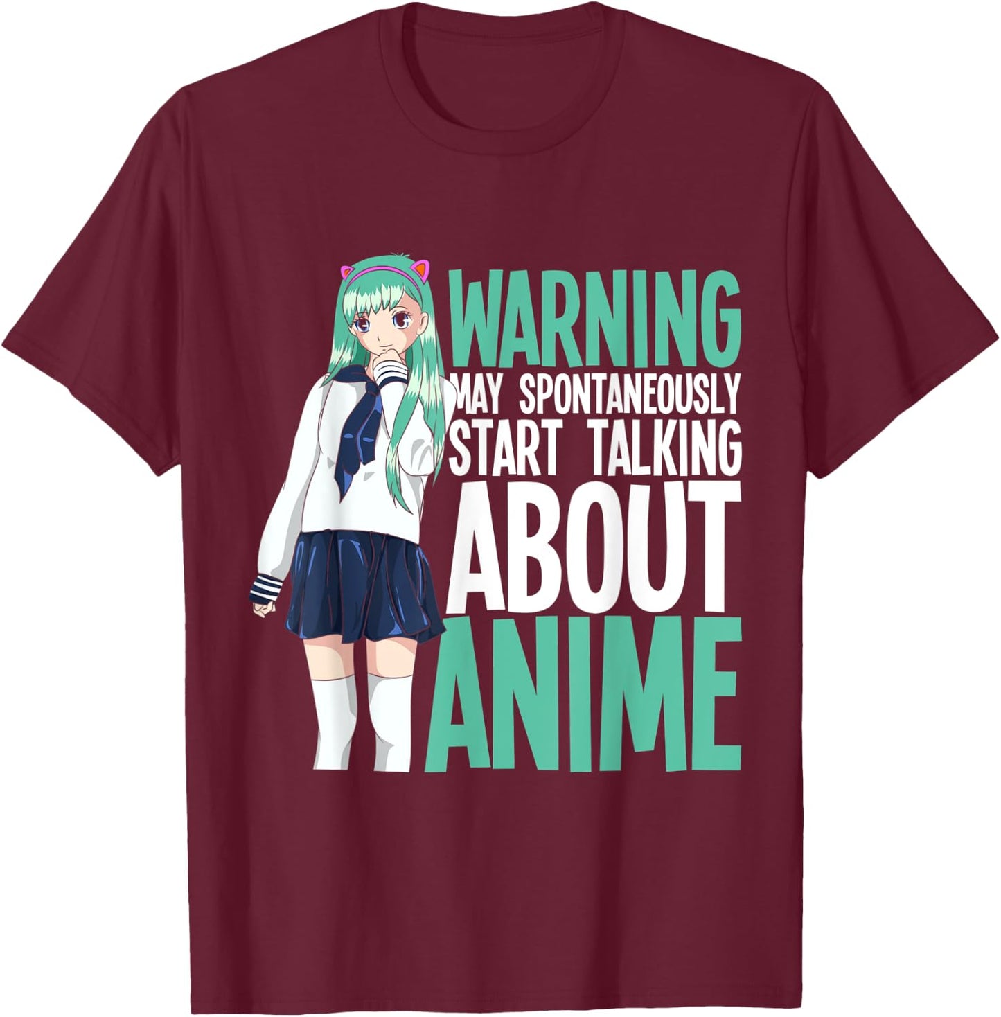 Manga Kawaii May Spontaneously Start Talking About Anime T-Shirt - T-Shirt | Maroon