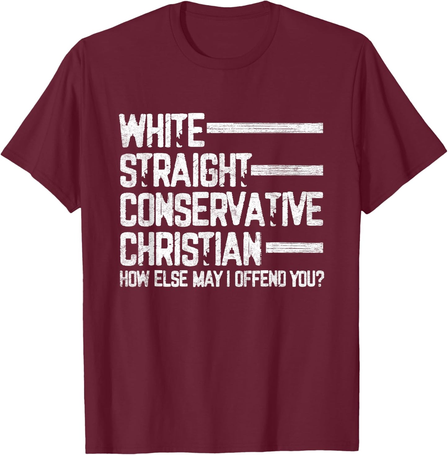 White Straight Conservative Christian Patriotic Christianity T-Shirt - T-Shirt | Maroon