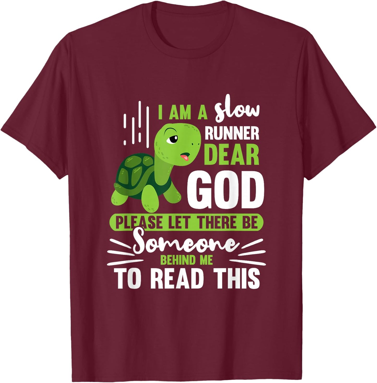 Im A Slow Runner Turtle Running Team T-Shirt - T-Shirt | Maroon