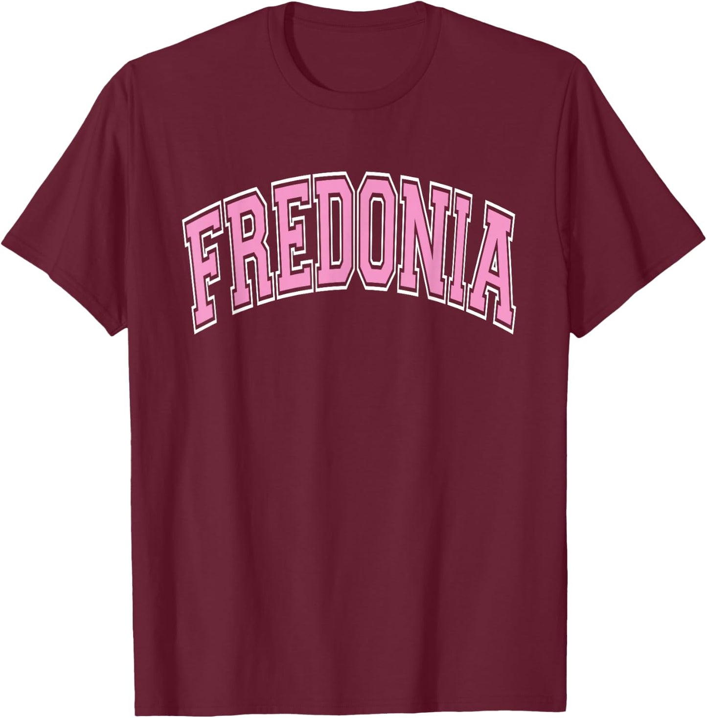 Fredonia Arched Pink Text T-Shirt - T-Shirt | Maroon