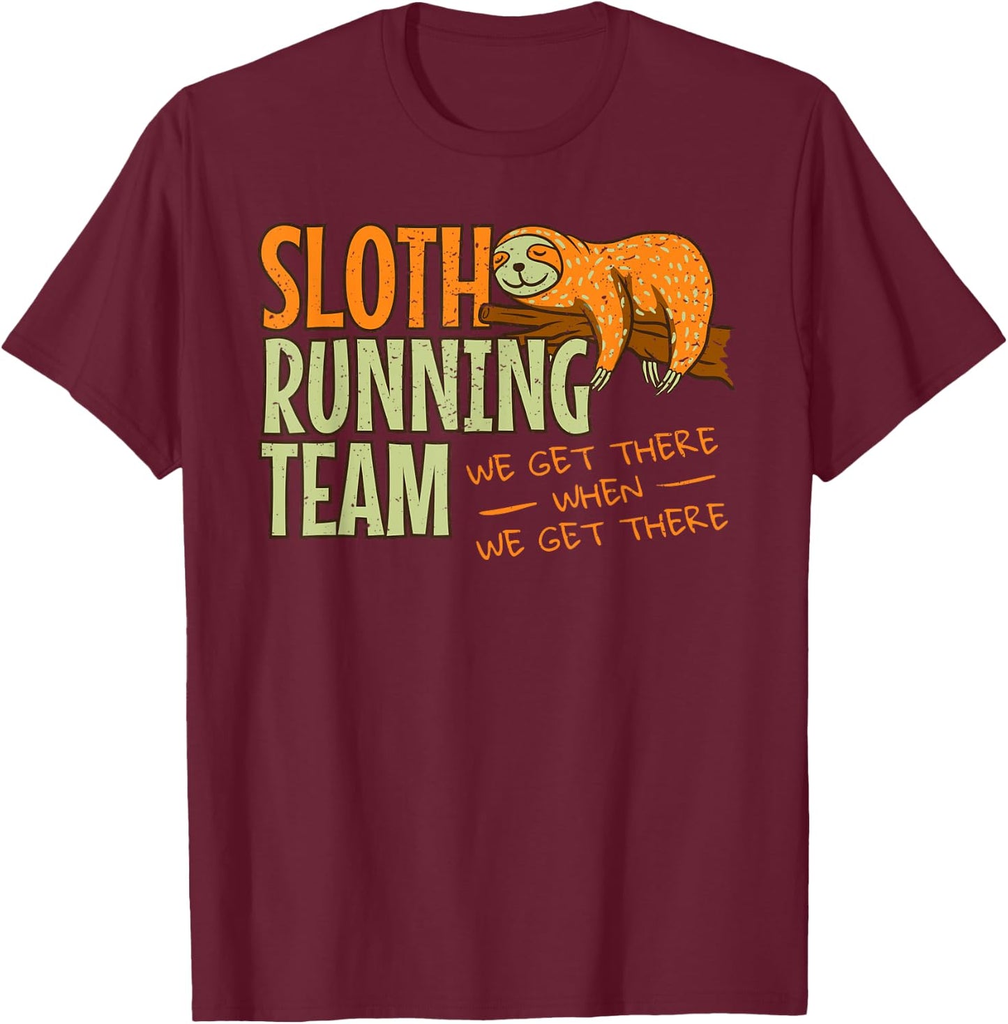 Sloth Running Team Jogging Lazy Sleepy Motivation T-Shirt - T-Shirt | Maroon