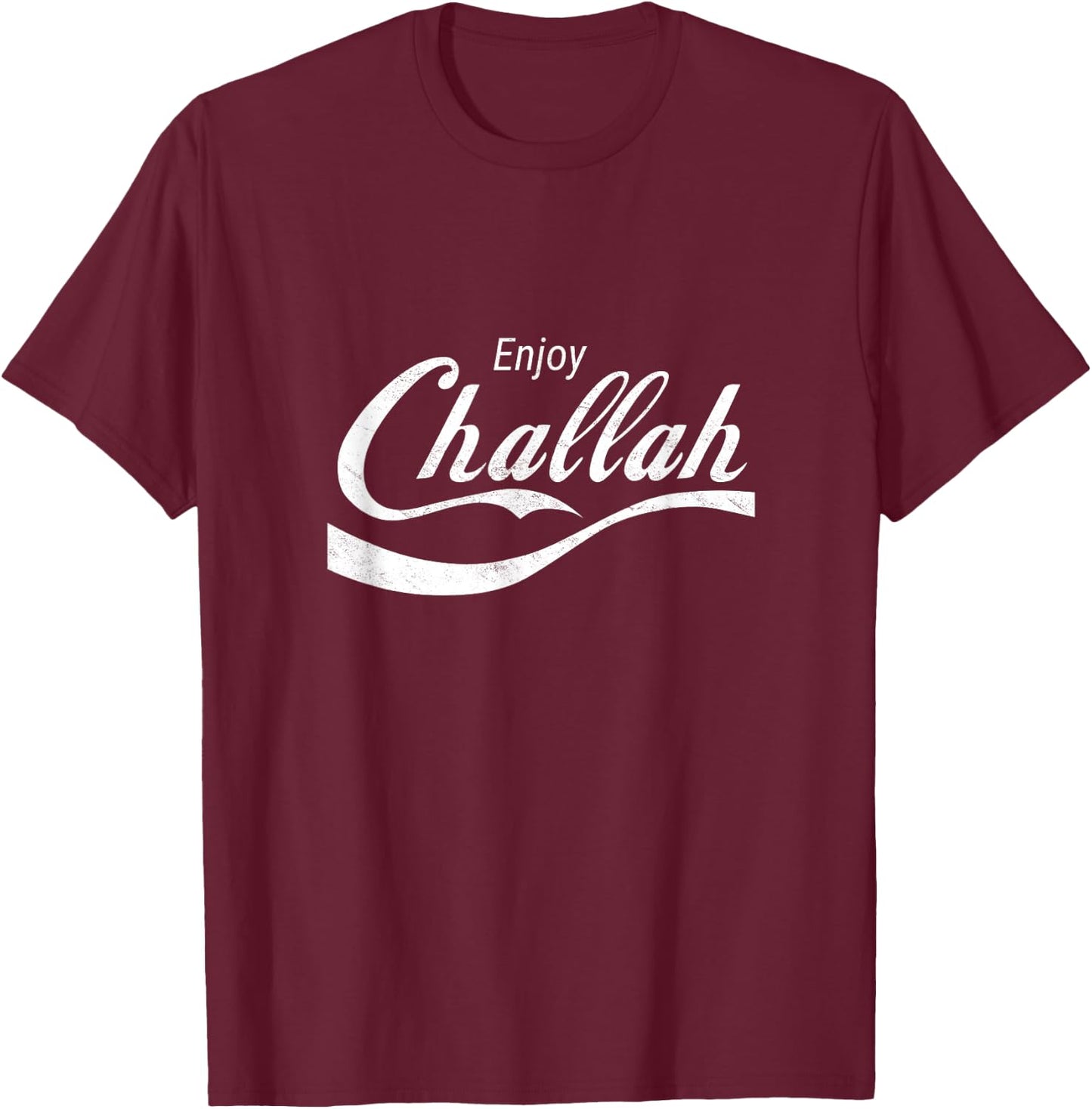 Enjoy Challah Bread Jewish Food Challah Baker Shabbat Shalom T-Shirt - T-Shirt | Maroon
