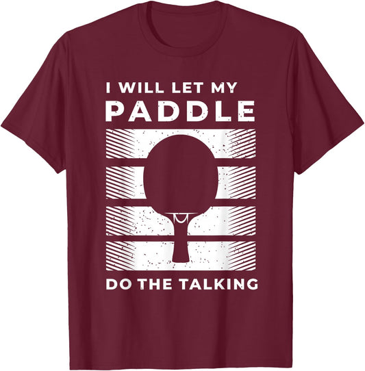 Ping Pong Shirts and Table Tennis Gifts for Ping Pongs T-Shirt - T-Shirt | Maroon