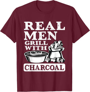 Real Men Grill Charcoal Funny BBQ Food Grilling Lover Outfit T-Shirt - T-Shirt | Maroon