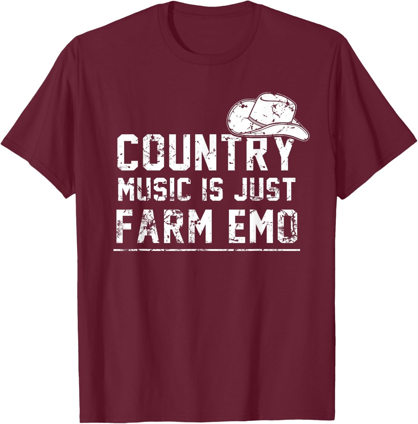 Unique Country Music Is Just Farm Emo Funny Western Hat T-Shirt - T-Shirt | Maroon