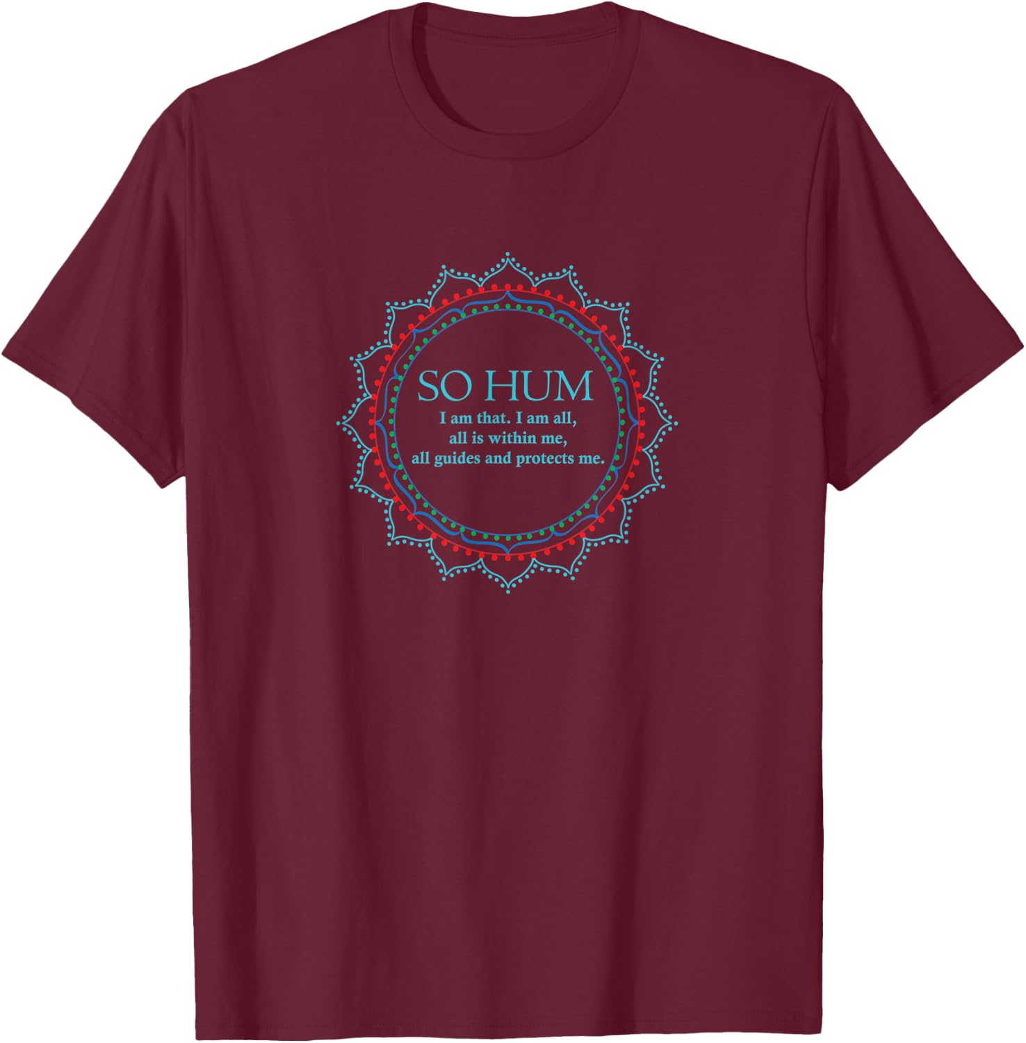 SO HUM Mantra Mandala Spiritual Yogi Gift T-Shirt - T-Shirt | Maroon
