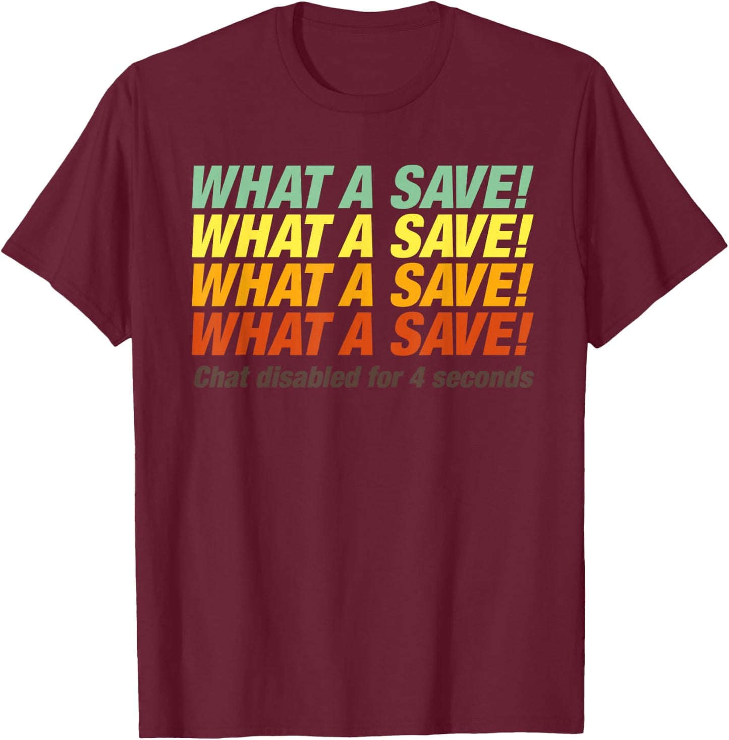 What a Save Chat Disabled, Simple Rocket Soccer T-Shirt - T-Shirt | Maroon