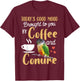 Green Cheek Conure Shirt - Good Coffee and Conure Parrot T-Shirt - T-Shirt | Maroon