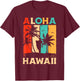 Aloha Hawaii State Hawaiian Island Retro Vintage T-Shirt - T-Shirt | Maroon