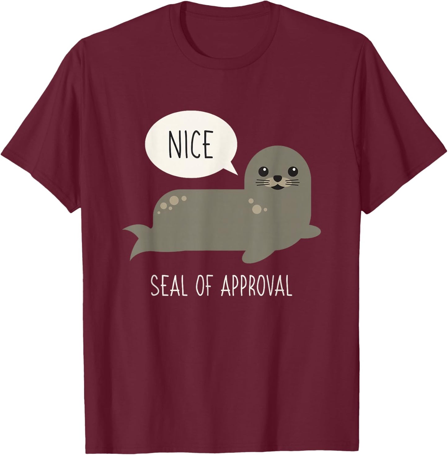 Seal of Approval Funny Animal Pun Pun Gifts T Shirt T-Shirt - T-Shirt | Maroon