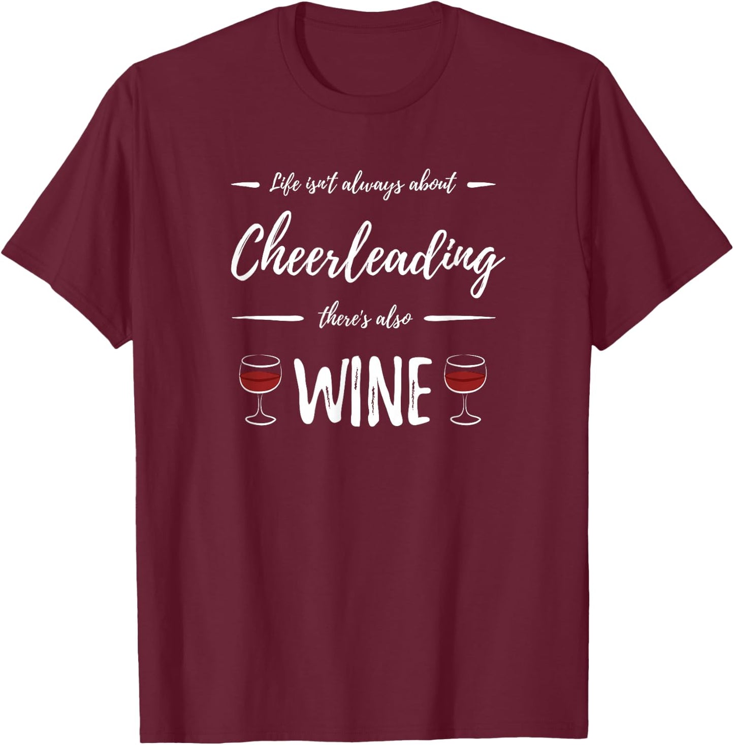 Wine Drinker Cheerleading Funny Cheerleader Gift T-Shirt - T-Shirt | Maroon