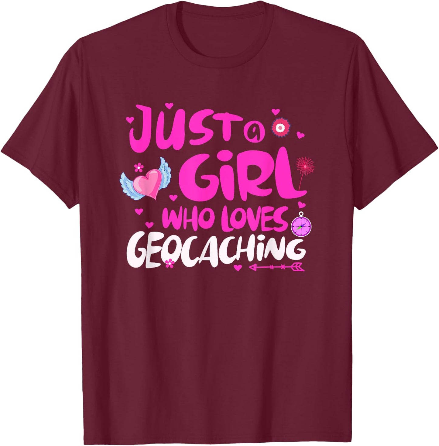 Just a Girl Who Loves Geocaching T-Shirt - T-Shirt | Maroon