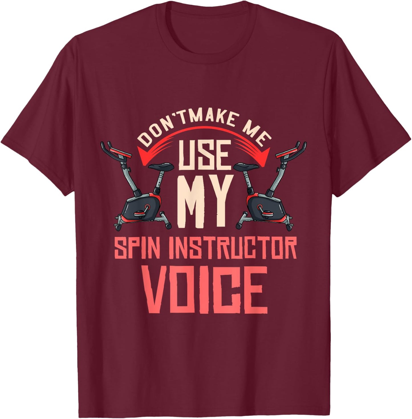 Spinning Class Gift Indoor Cycling Spin Workout T-Shirt - T-Shirt | Maroon