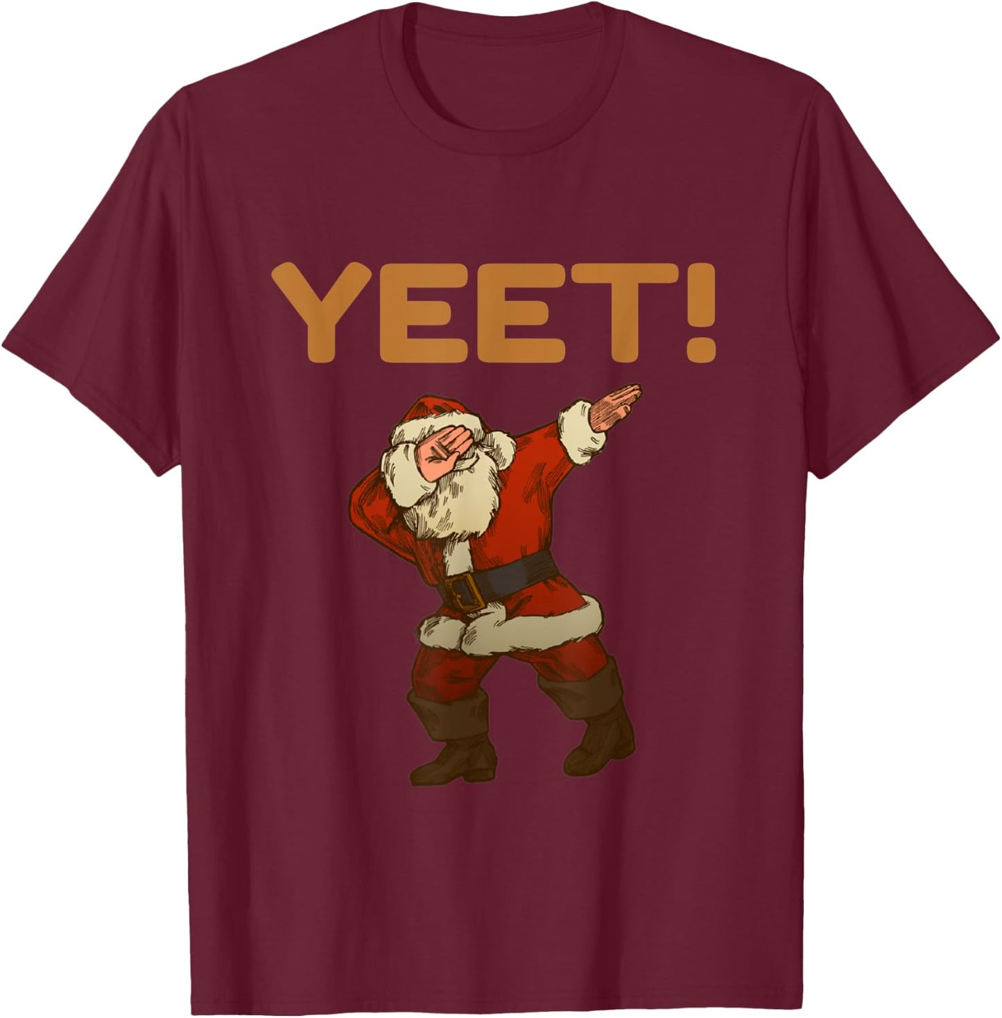 Yeet Dab Meme Dabbing Santa Christmas Yeet Funny YAH YEET T-Shirt - T-Shirt | Maroon