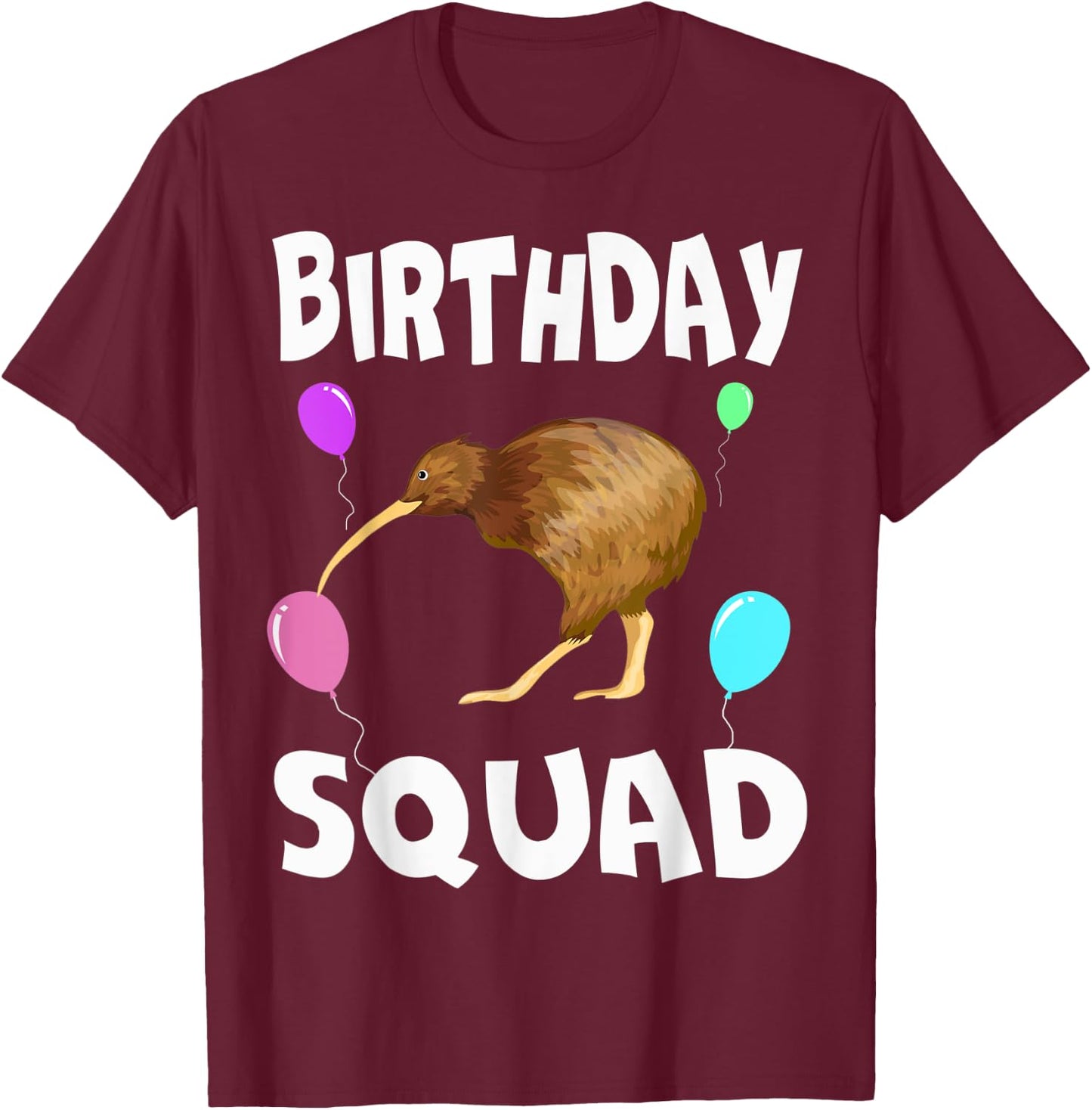 Birthday Squad Cute Kiwi bird Bday Team Men Women Kids T-Shirt - T-Shirt | Maroon