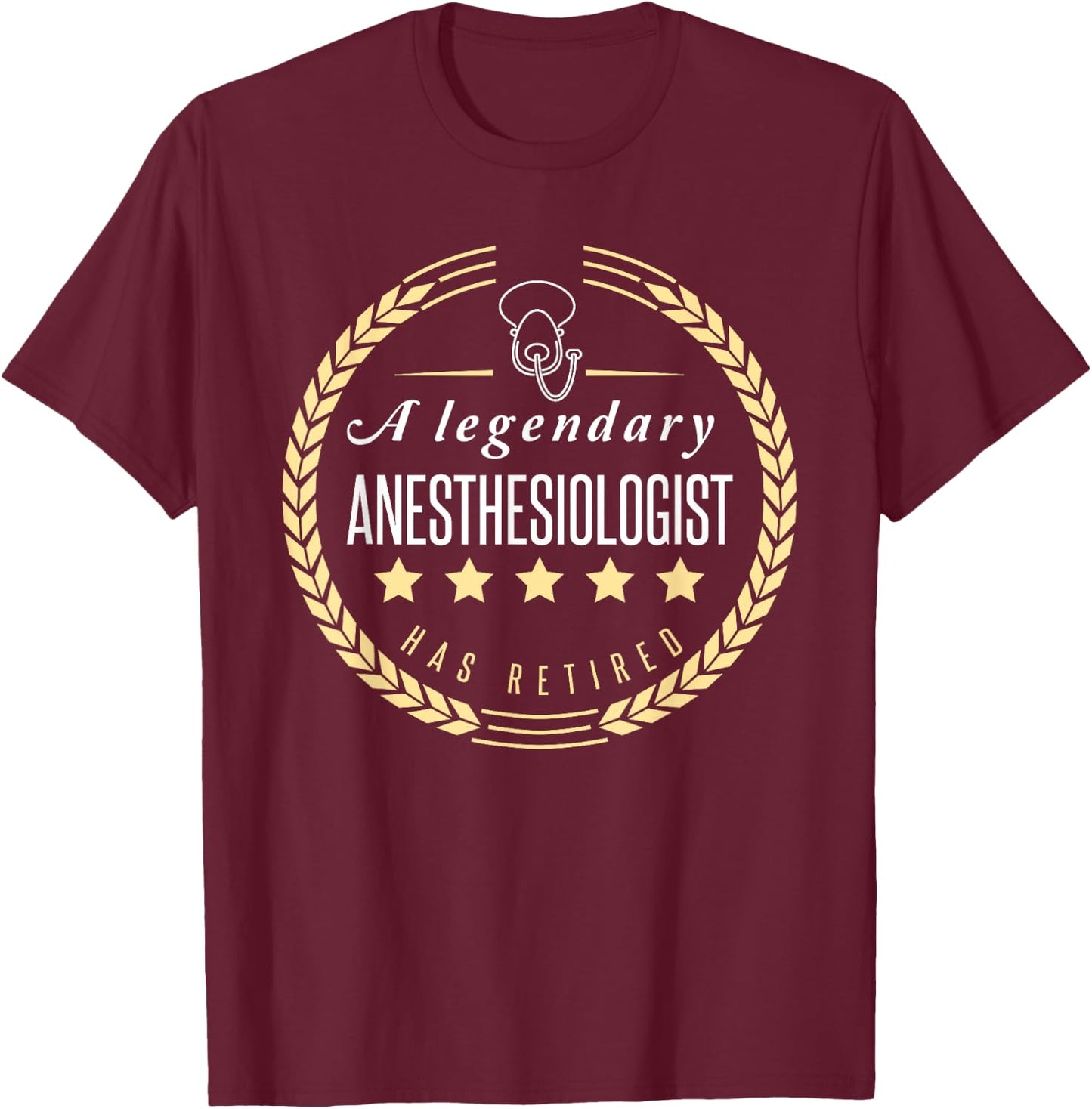 Retired Anesthesiologist Shirt Funny Retirement Gift T-Shirt - T-Shirt | Maroon
