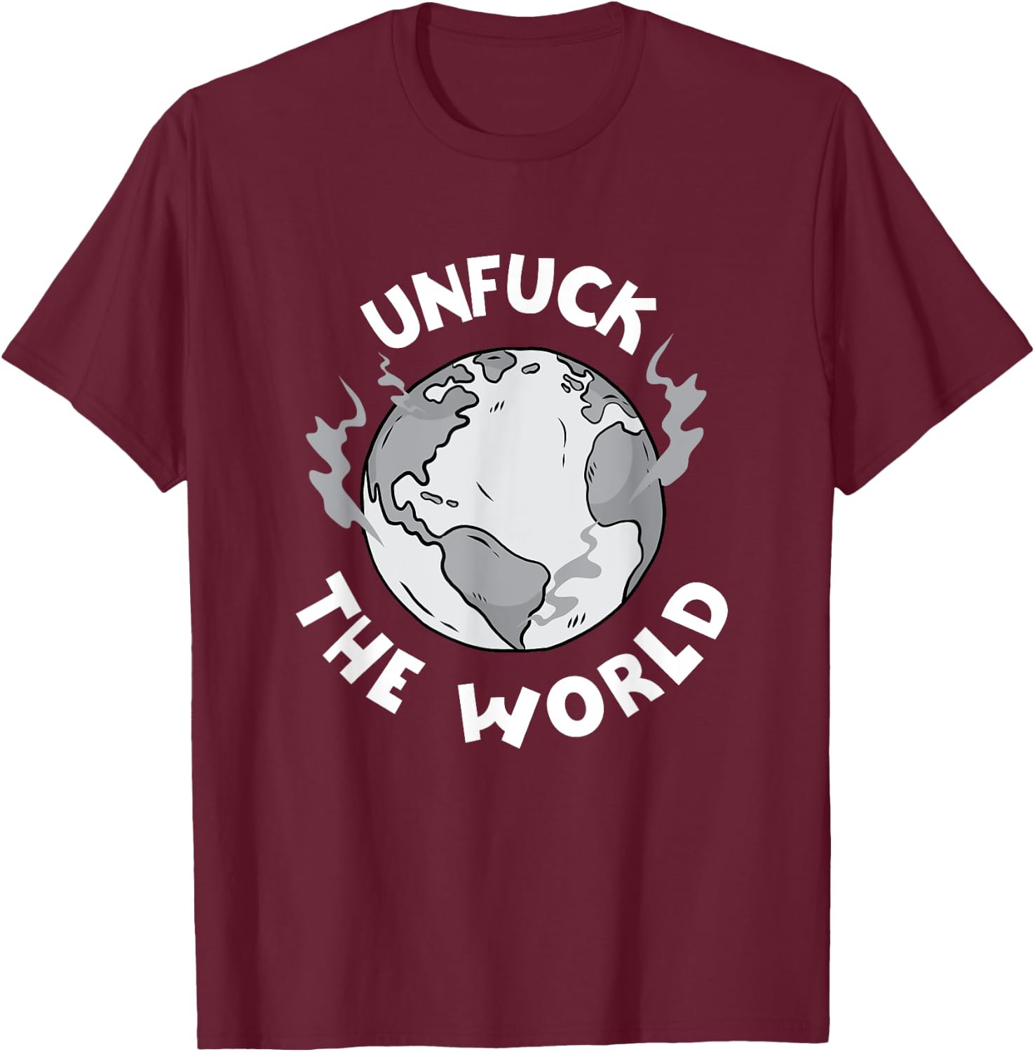 Unfuck The World Save The Elephants Earth Day 2021 Gifts T-Shirt - T-Shirt | Maroon