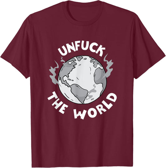 Unfuck The World Save The Elephants Earth Day 2021 Gifts T-Shirt - T-Shirt | Maroon