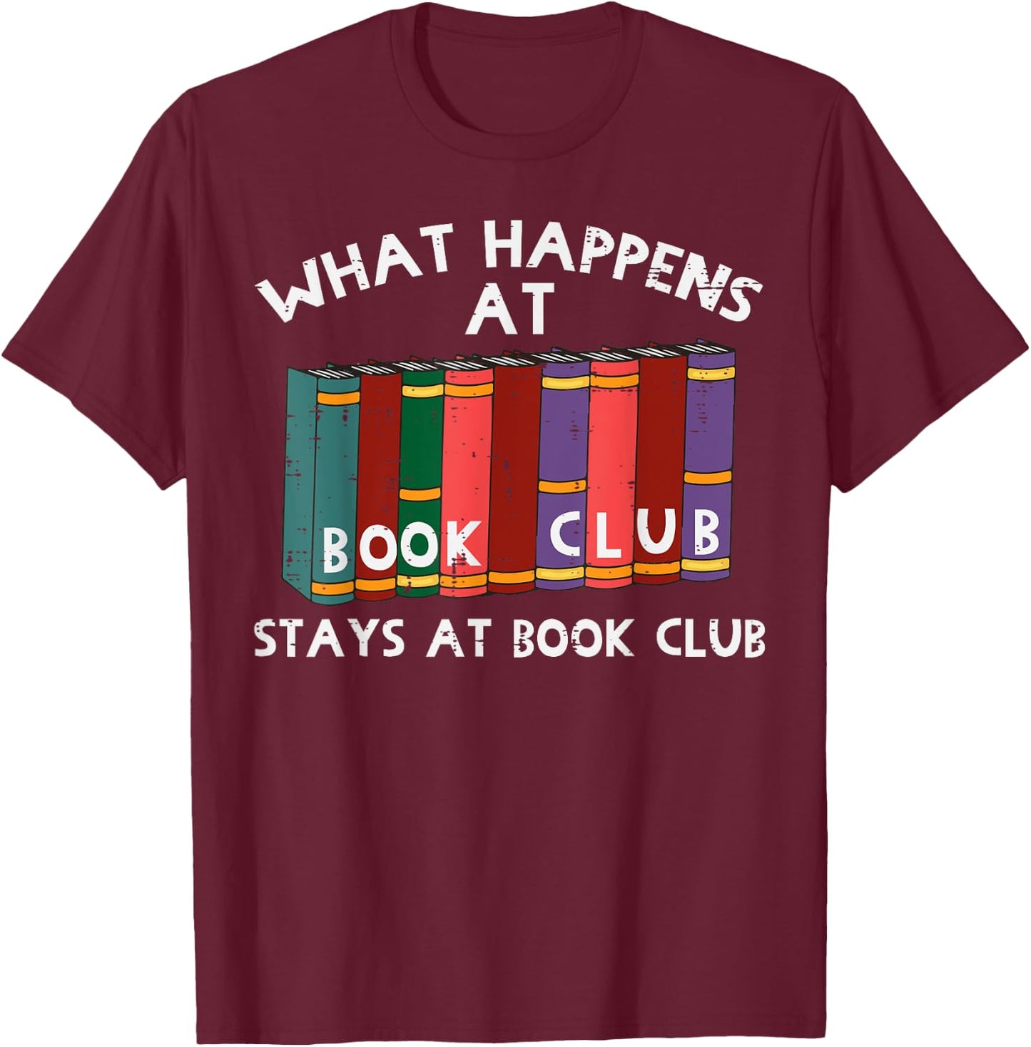 Book Club Funny Read Reading Librarian Men Women Kids T-Shirt - T-Shirt | Maroon