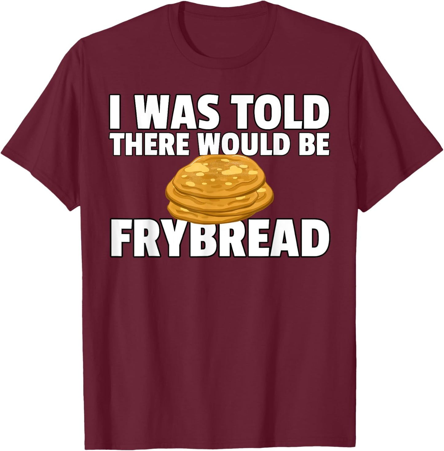 Frybread Native American Indian Taco T-Shirt - T-Shirt | Maroon