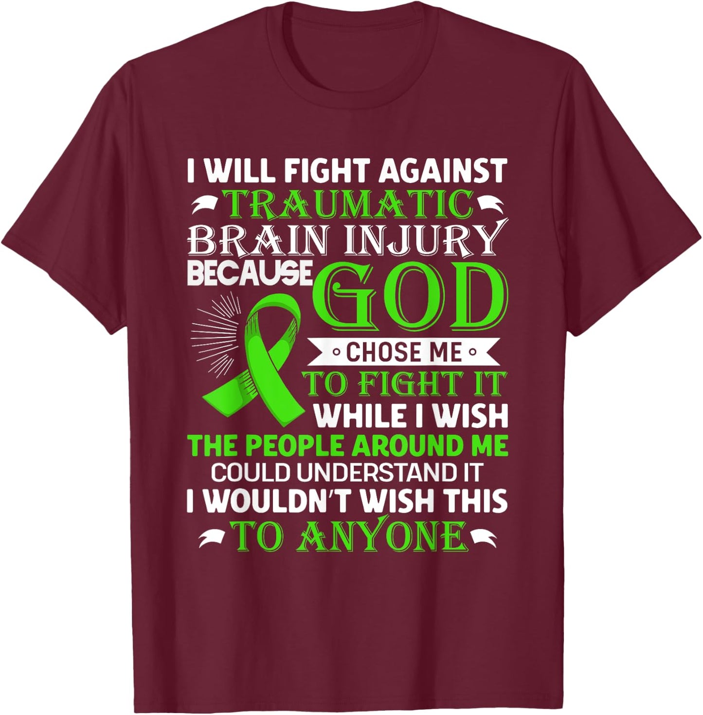 Traumatic Brain Injury Awareness TBI Warrior Awareness T-Shirt - T-Shirt | Maroon