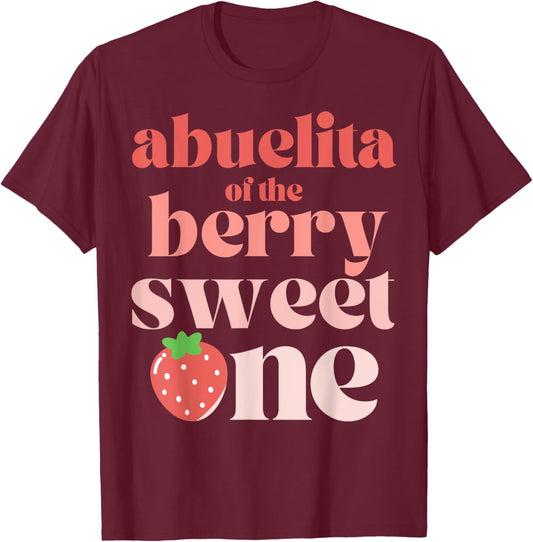 Abuelita of the Berry Sweet One Strawberry grandmother T-Shirt - T-Shirt | Maroon