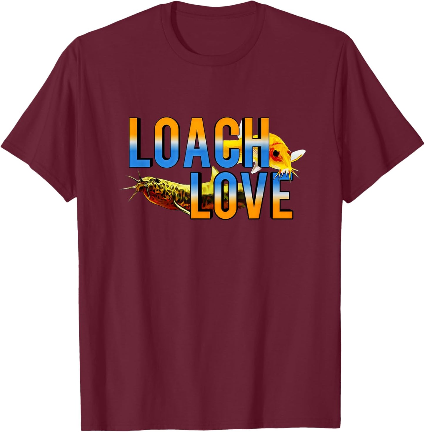 Dojo Loach Weather Loach Love Aquarium Loaches Gift T-Shirt - T-Shirt | Maroon