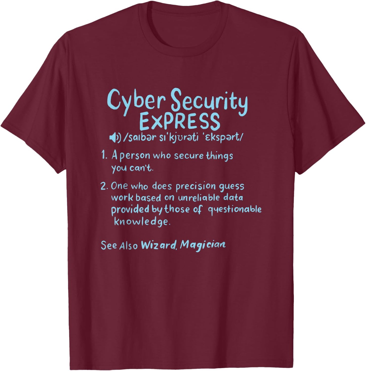 Cyber Security Gift: Cyber Security Definition - -Adults, Black, Small, Short Sleeve T-Shirt - T-Shirt | Maroon