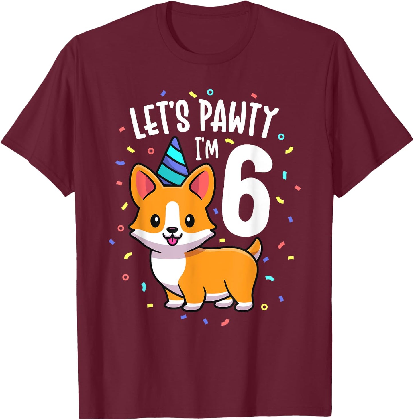 6 Years Old Corgi Dog Lover 6th Birthday Party Outfit Kid T-Shirt - T-Shirt | Maroon