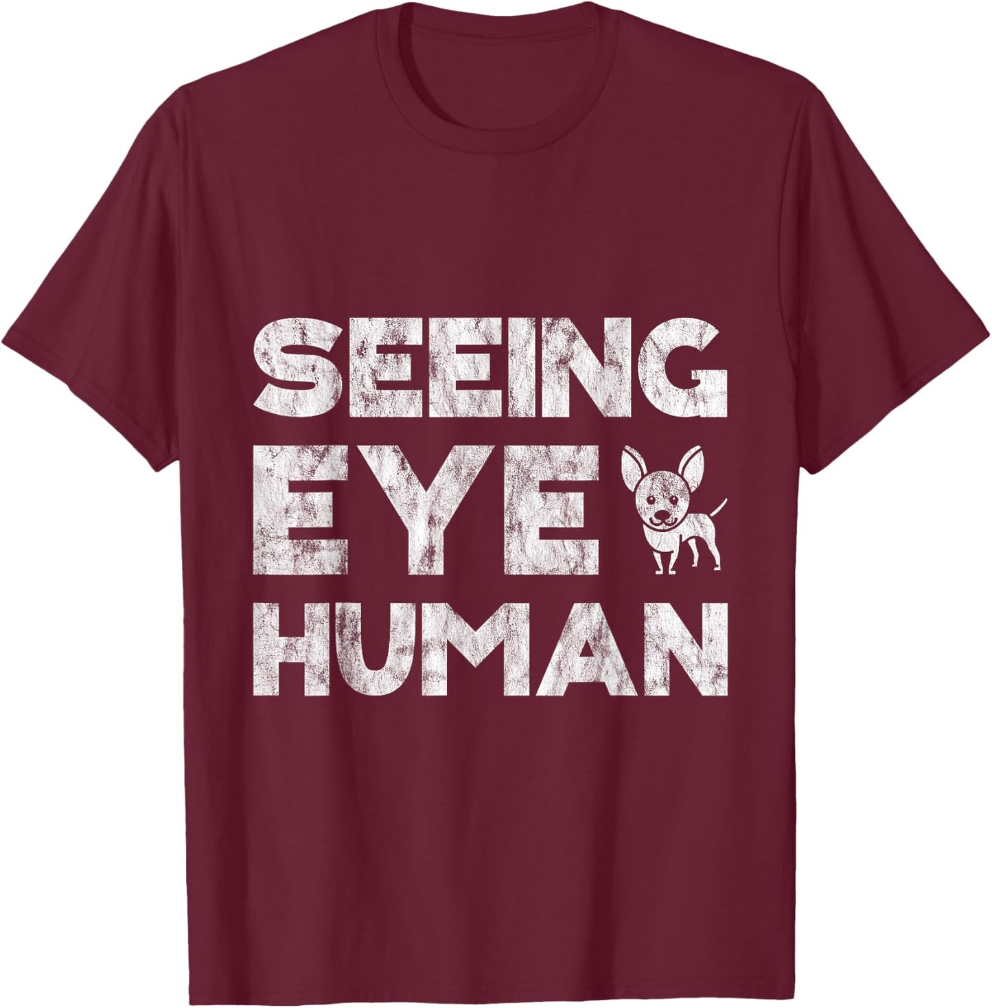 Seeing Eye Human T-Shirt - T-Shirt | Maroon