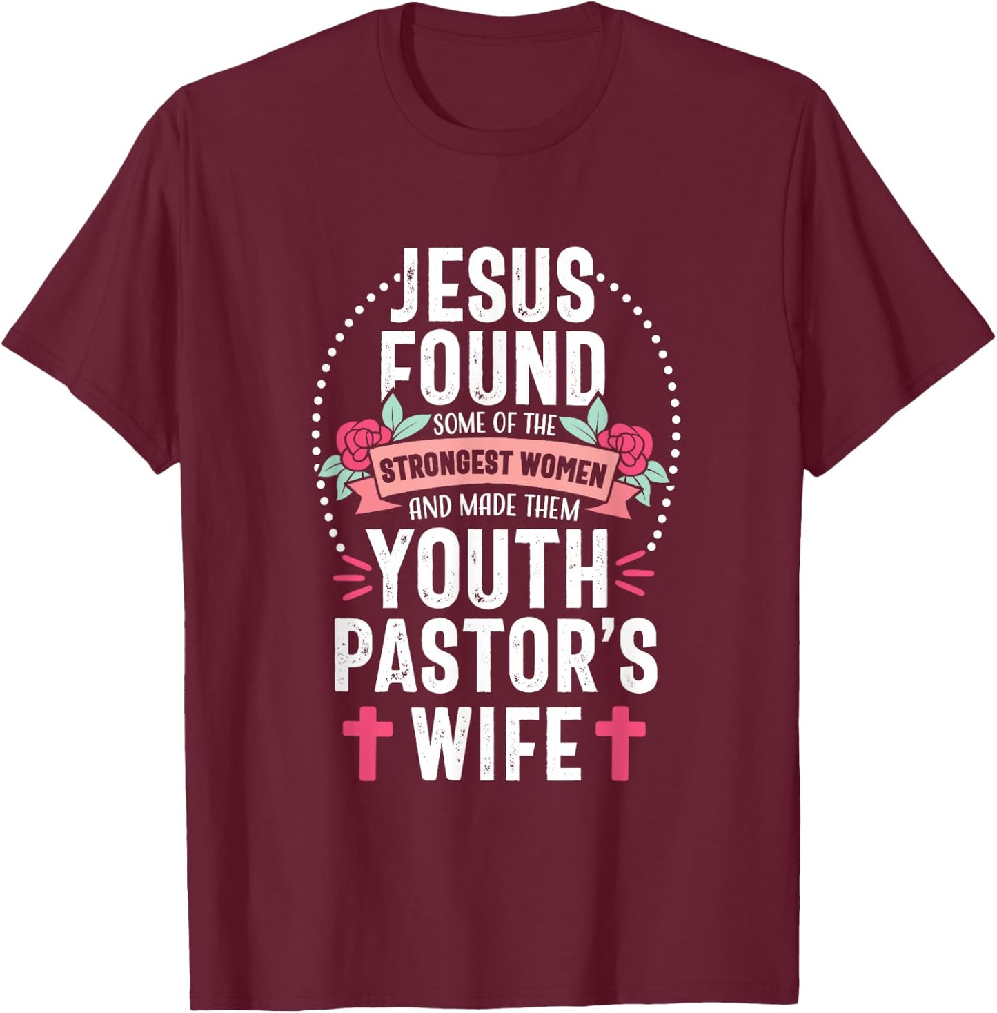 Youth Pastor Wife Jesus Christian Church Appreciation T-Shirt - T-Shirt | Maroon