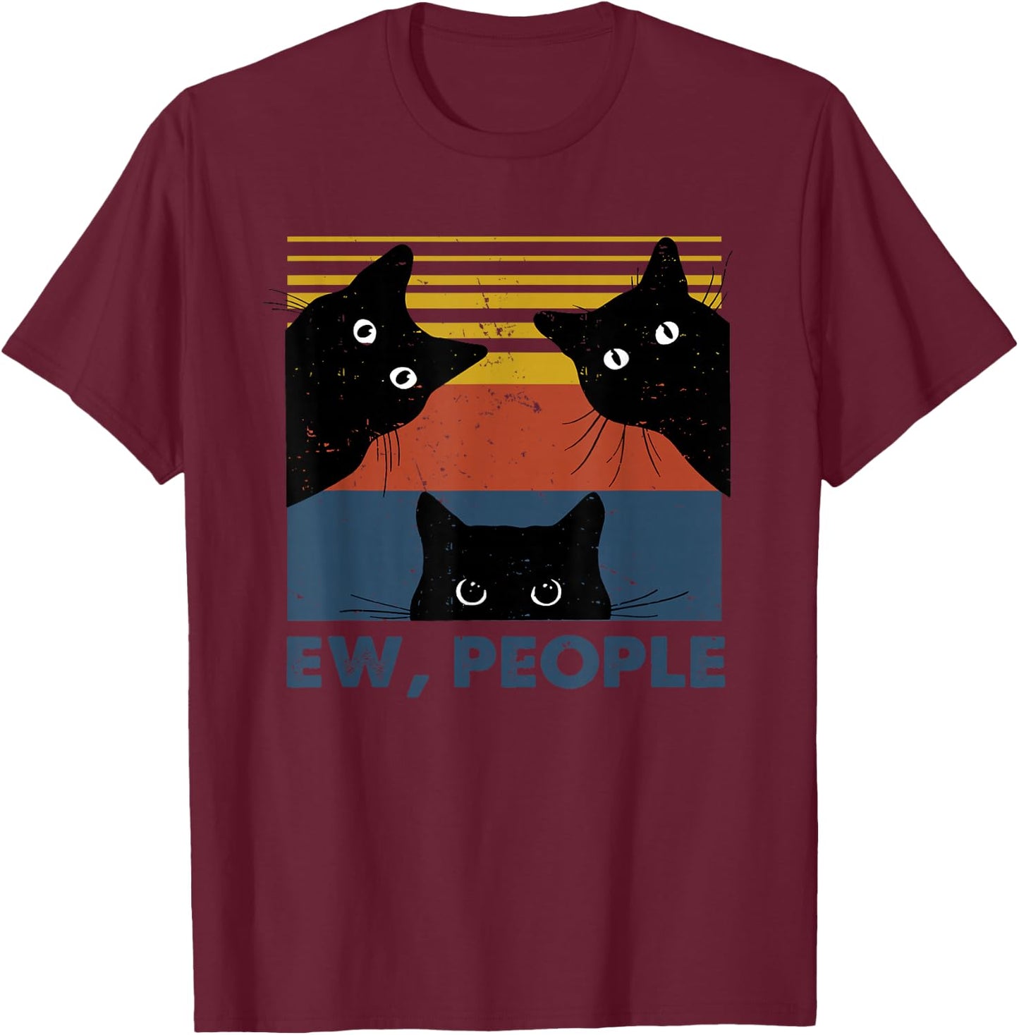 Ew, People Three Black Cats Vintage Retro – Funny Cat T-Shirt - T-Shirt | Maroon