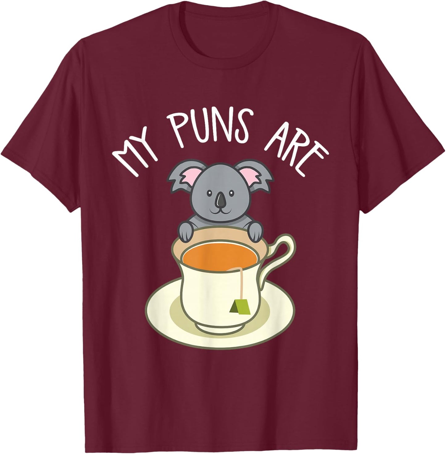 My Puns Are Koala Tea Koala Lover Gift T-Shirt - T-Shirt | Maroon