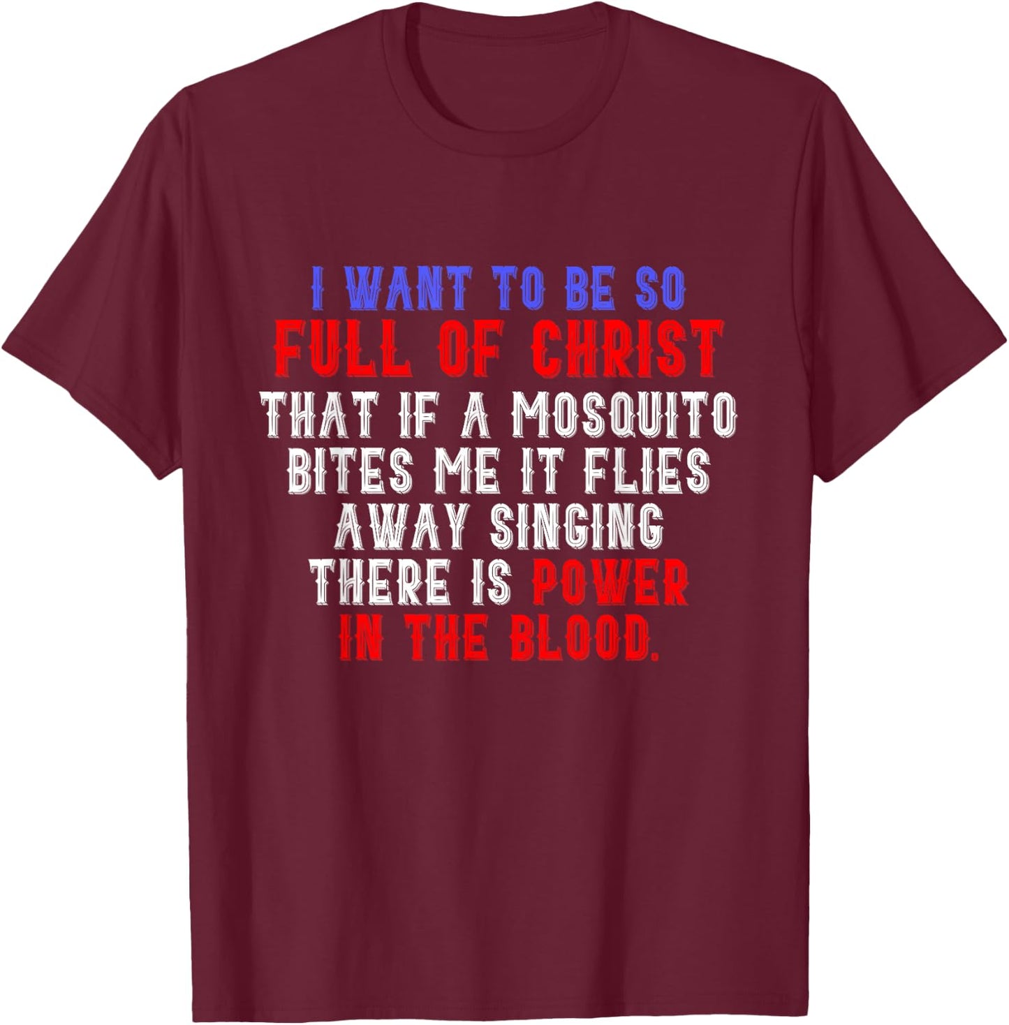 There Is Power In The Blood Religious Faith Prayer T-Shirt - T-Shirt | Maroon