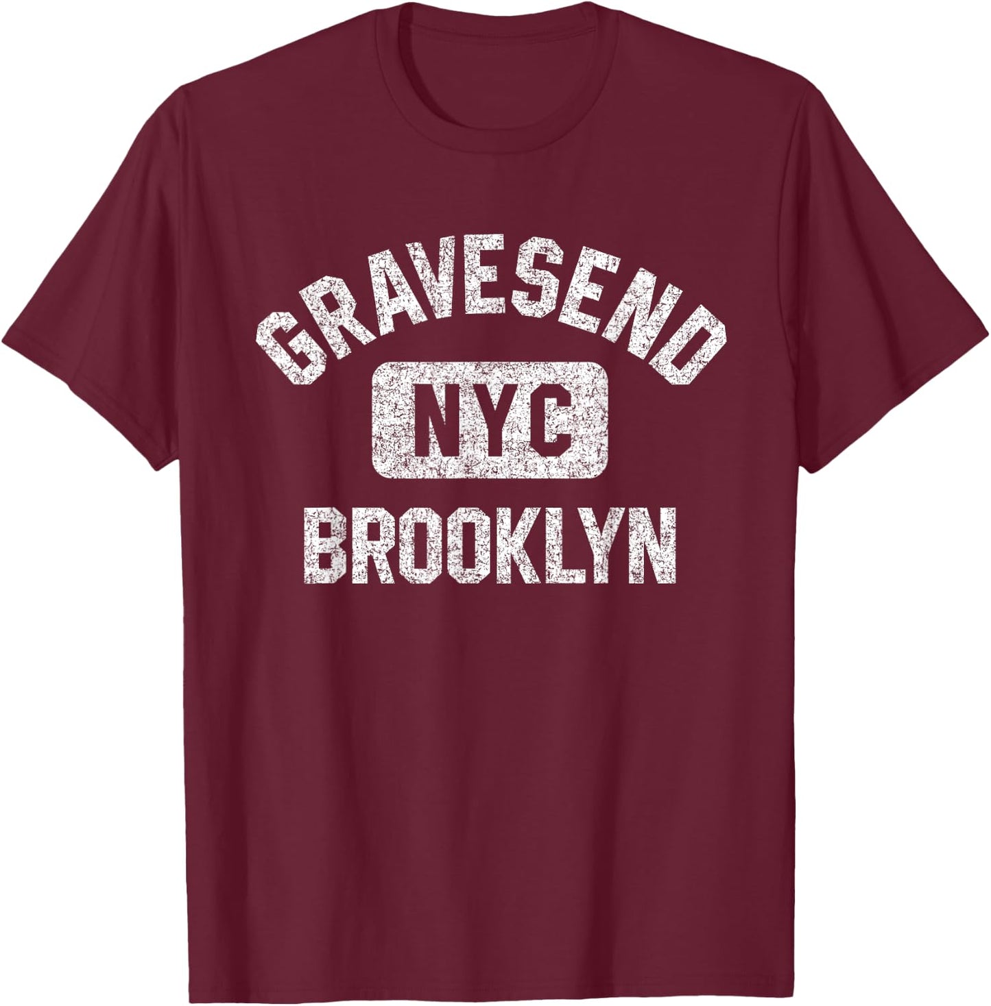 Gravesend Brooklyn NYC Gym Style Distressed White Print T-Shirt - T-Shirt | Maroon