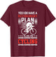 Funny Bicycle Retirement Plan Cycling T-Shirt - T-Shirt | Maroon