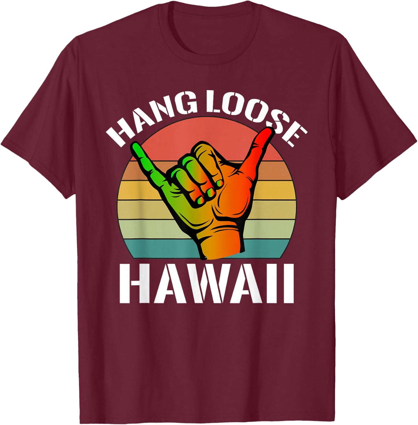 Vintage-Hang Loose hawaii-Shaka Hand sunset funny saying T-Shirt - T-Shirt | Maroon