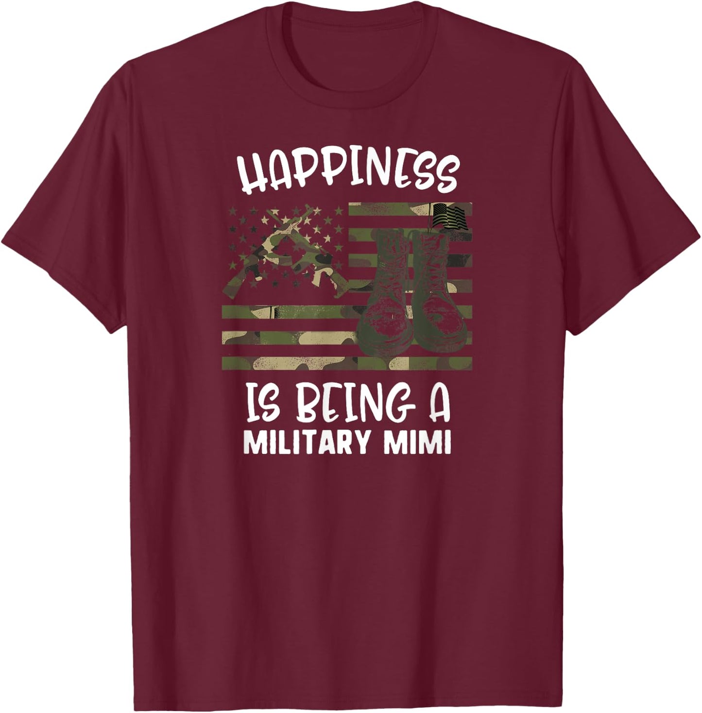 Mother's Day Happiness Is Being A Soldier Mimi Military Flag T-Shirt - T-Shirt | Maroon