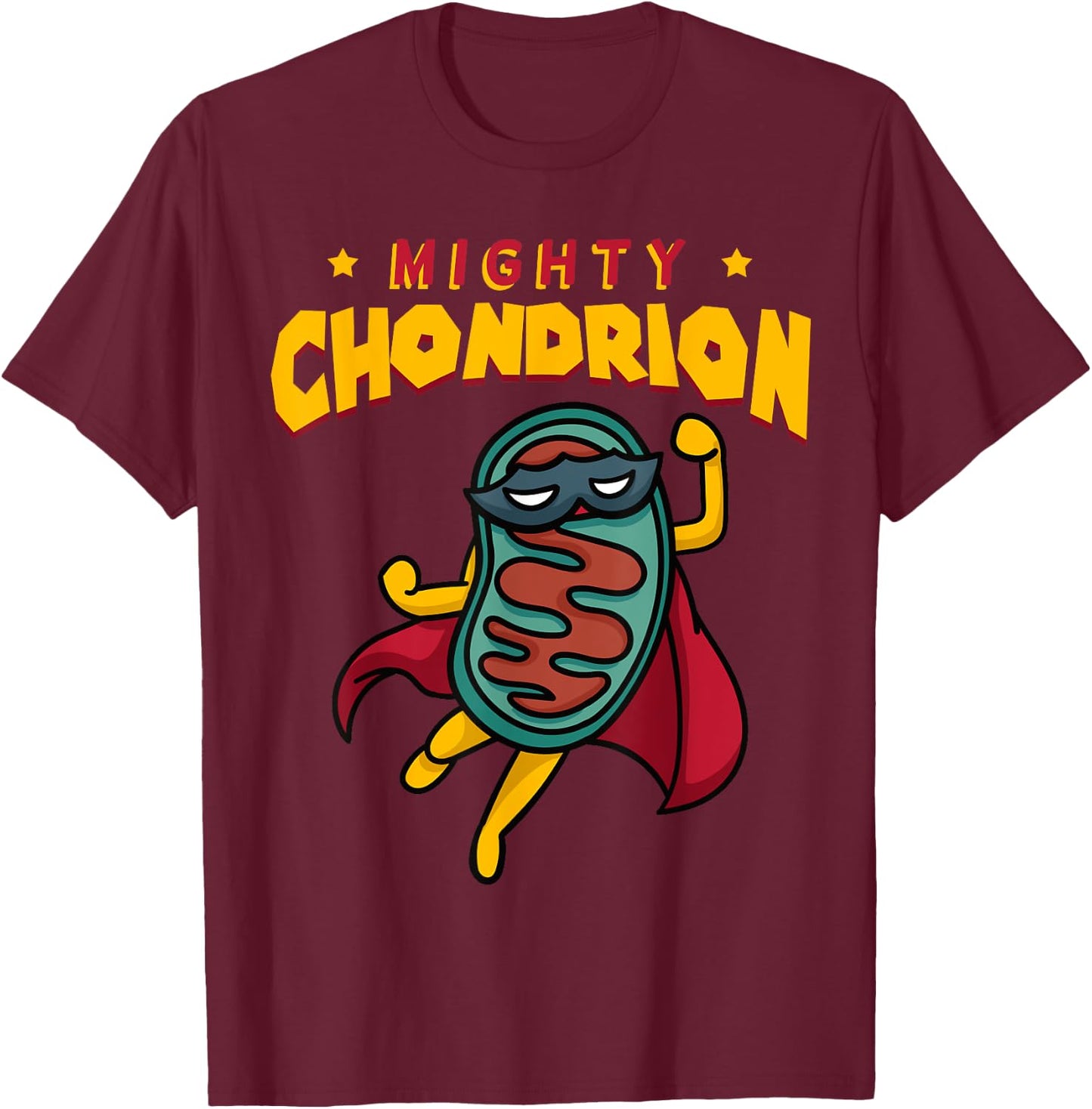 Mighty Chondrion Mitochondria Cell Biology Science Joke T-Shirt - T-Shirt | Maroon