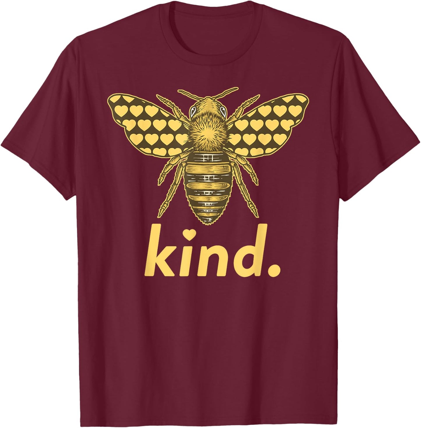Kind Women Men - Bee Kind Inspirational T-Shirt - T-Shirt | Maroon