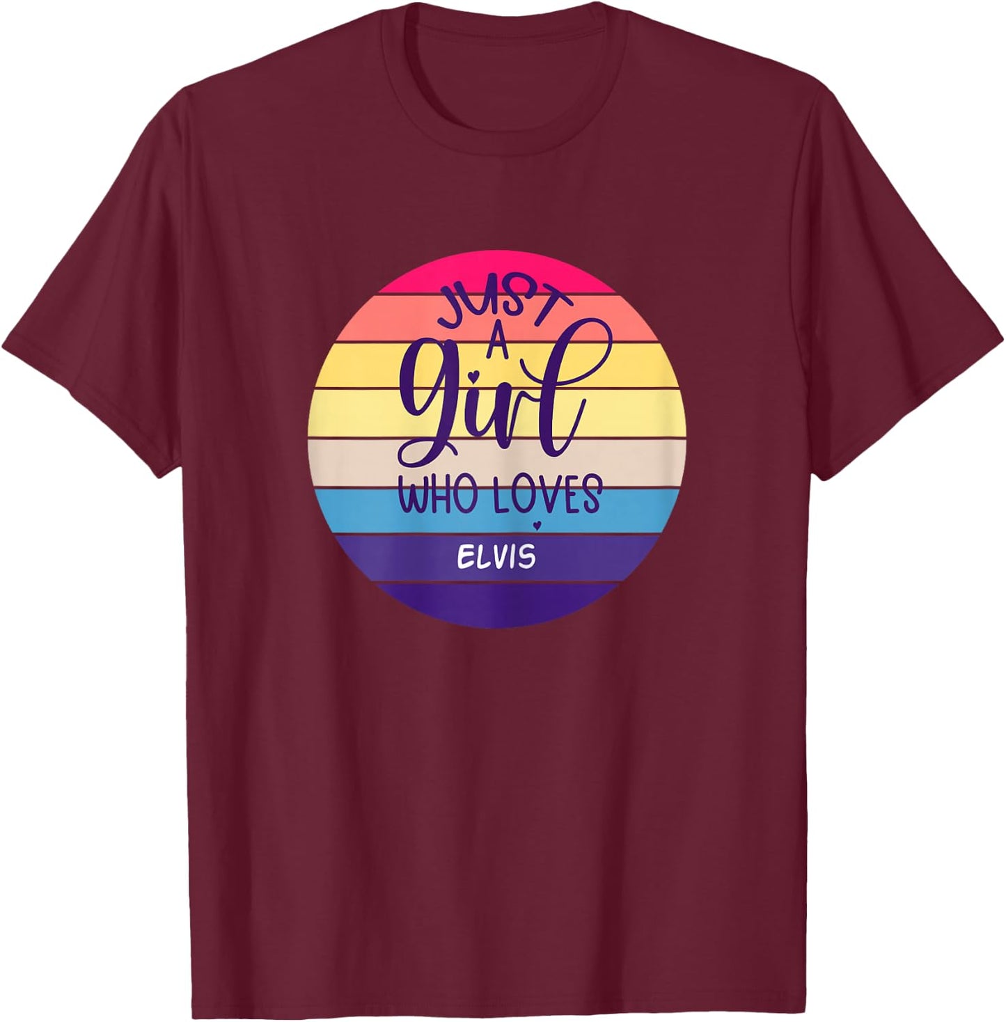 Vintage Just A Girl Loves Elvis T-Shirt - T-Shirt | Maroon