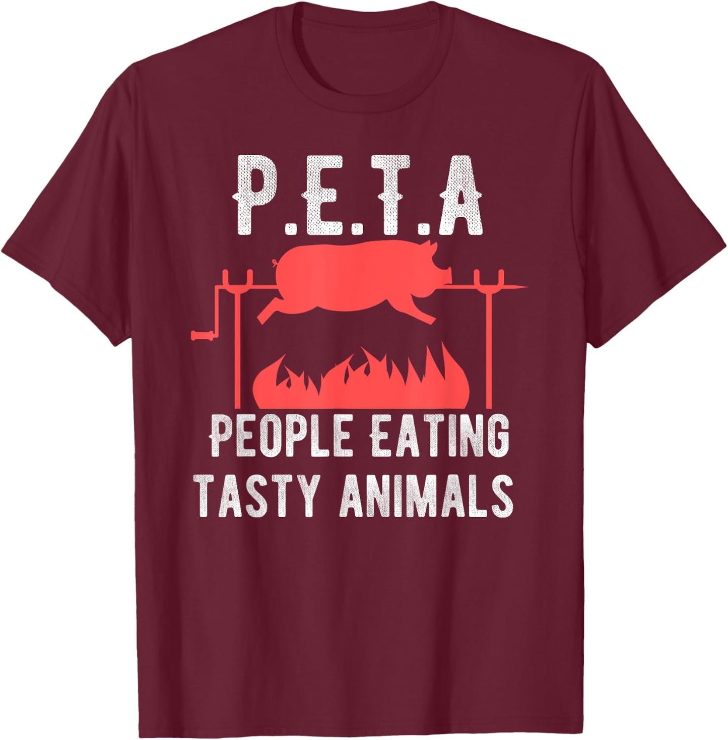 Funny P.E.T.A People Eating Tasty Animals BBQ Kids Adults T-Shirt - T-Shirt | Maroon