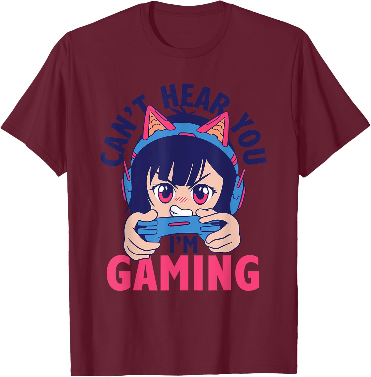 Can't Hear You I'm Gaming Funny Gamer Anime Cartoon Graphic T-Shirt - T-Shirt | Maroon
