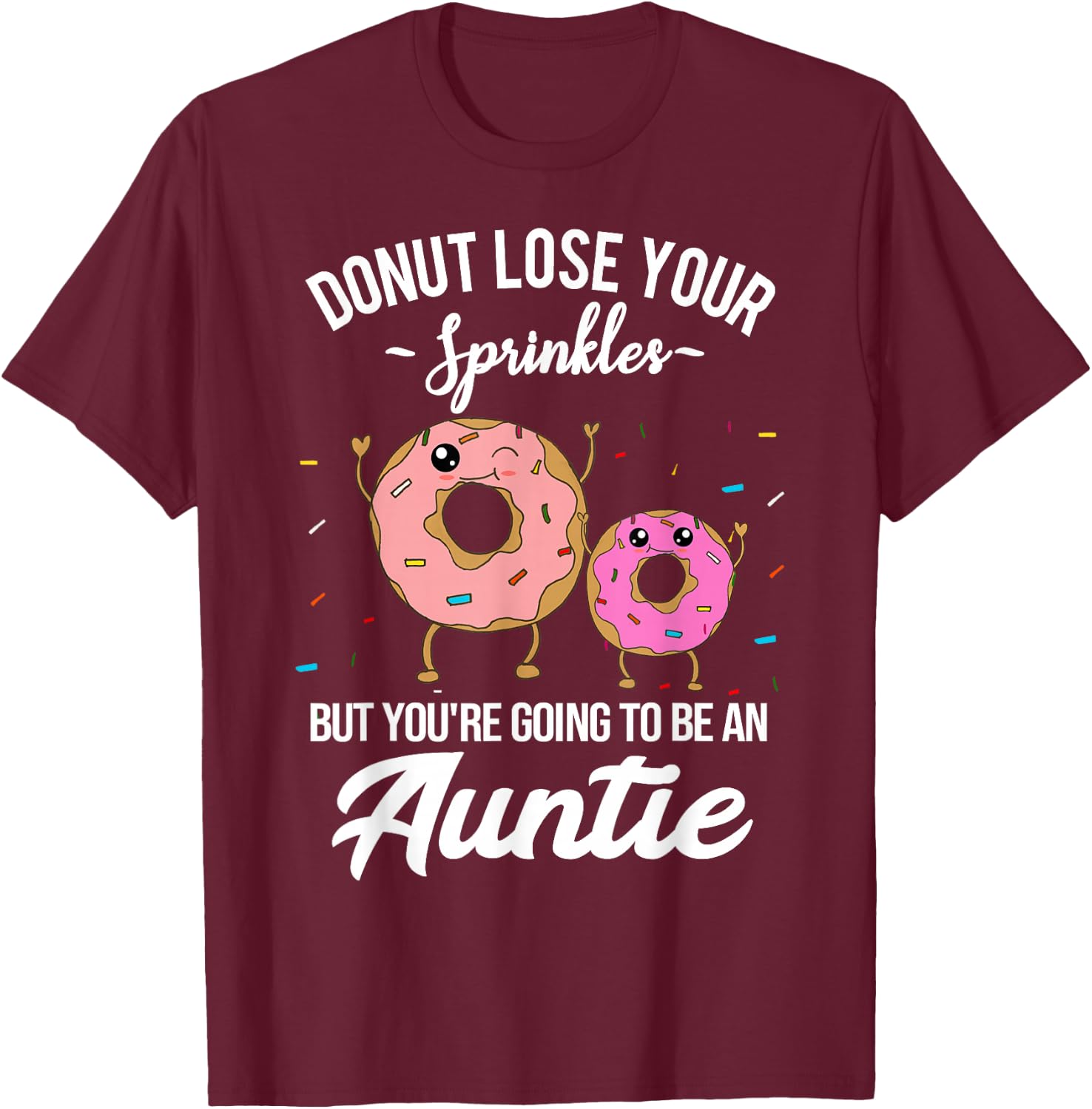 You're Going to be an Auntie Pregnancy Announcement Funny T-Shirt - T-Shirt | Maroon