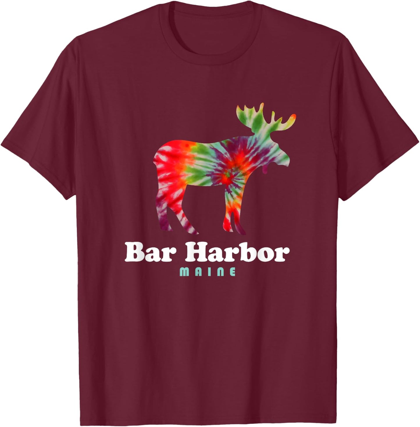 Bar Harbor Moose Maine Acadia National Park Tie Dye T-Shirt - T-Shirt | Maroon