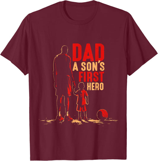 Basketball Player Dad a Sons First Hero Fathers Day T-Shirt - T-Shirt | Maroon