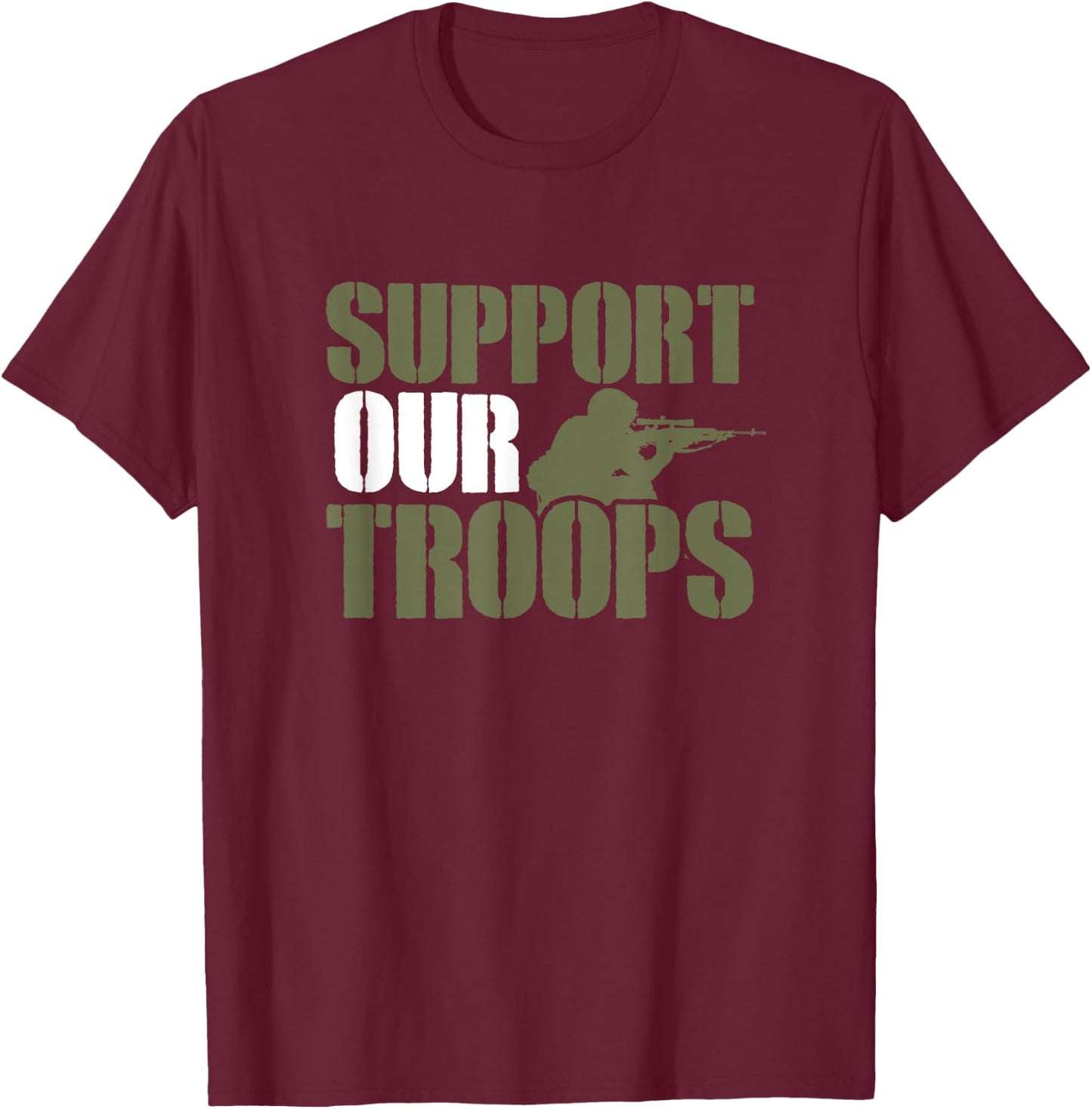 US Military Support Saying - Support Our Troops T-Shirt - T-Shirt | Maroon