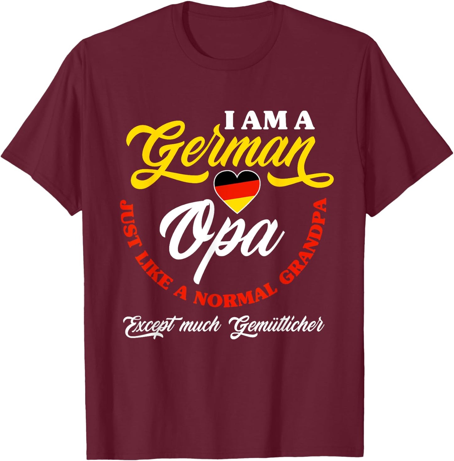 Funny Germany German Opa German Grandpa Deutscher Opa T-Shirt - T-Shirt | Maroon